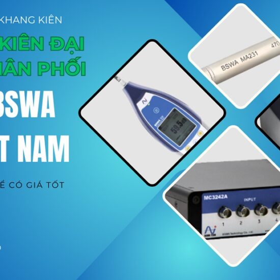Khang Kiên đại diện phân phối sản phẩm BSWA tại Việt Nam